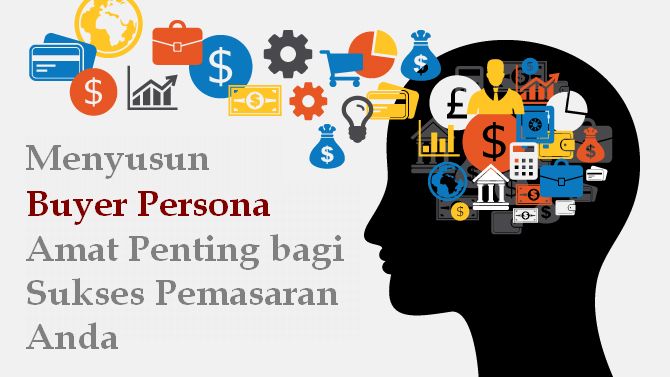 Menciptakan dan Persona Untuk Memahami Pelanggan Anda Menciptakan dan Persona Untuk Memahami Pelanggan Anda